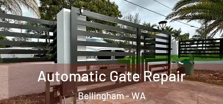Automatic Gate Repair Bellingham - WA
