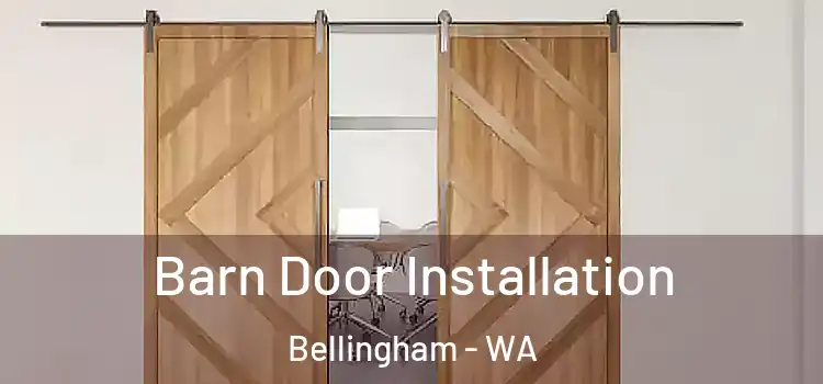 Barn Door Installation Bellingham - WA