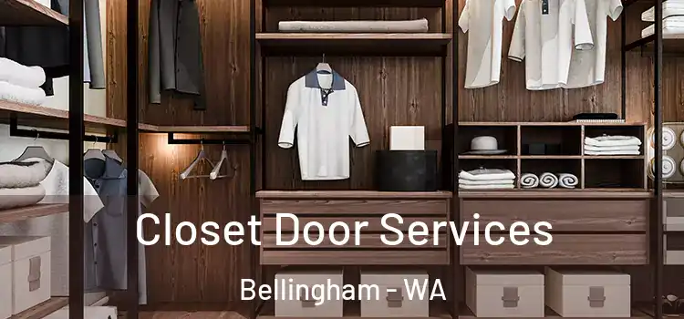Closet Door Services Bellingham - WA