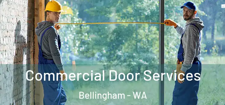  Commercial Door Services Bellingham - WA