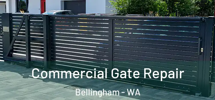 Commercial Gate Repair Bellingham - WA