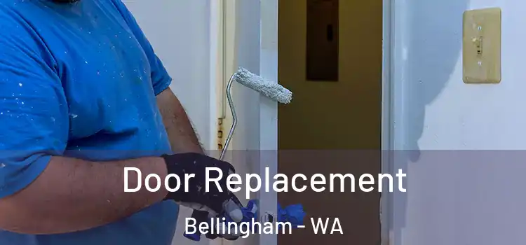 Door Replacement Bellingham - WA