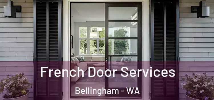 French Door Services Bellingham - WA