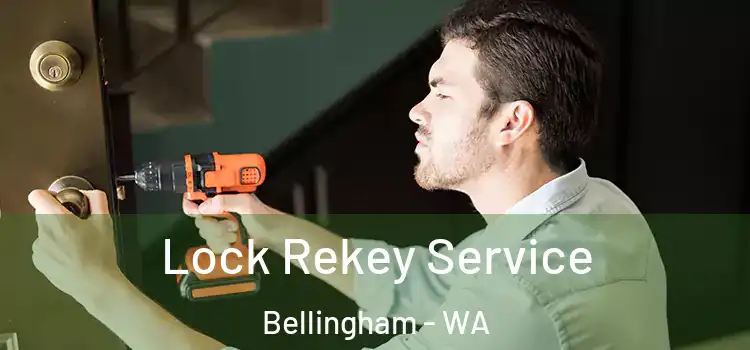  Lock Rekey Service Bellingham - WA