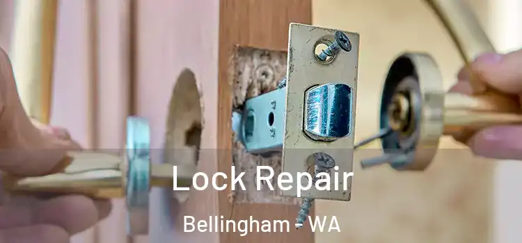 Lock Repair Bellingham - WA
