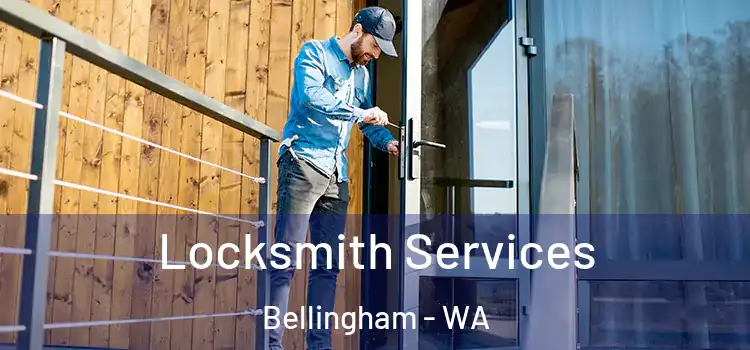Locksmith Services Bellingham - WA