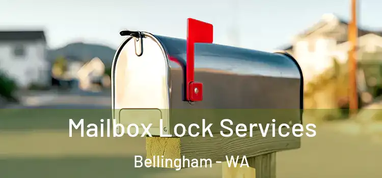  Mailbox Lock Services Bellingham - WA