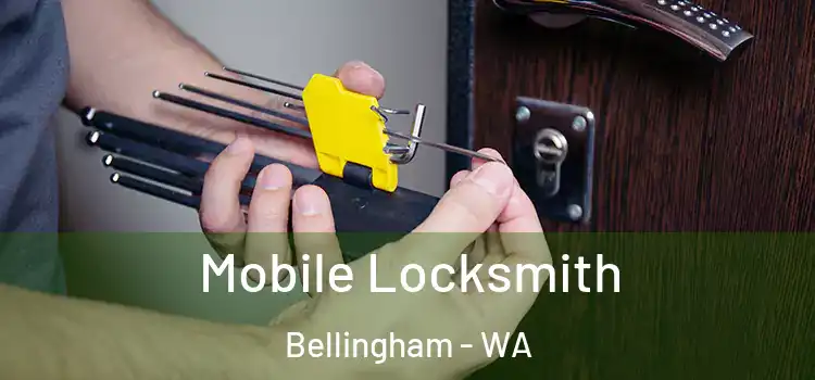 Mobile Locksmith Bellingham - WA