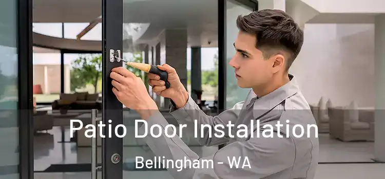 Patio Door Installation Bellingham - WA