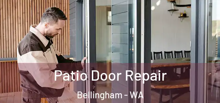  Patio Door Repair Bellingham - WA