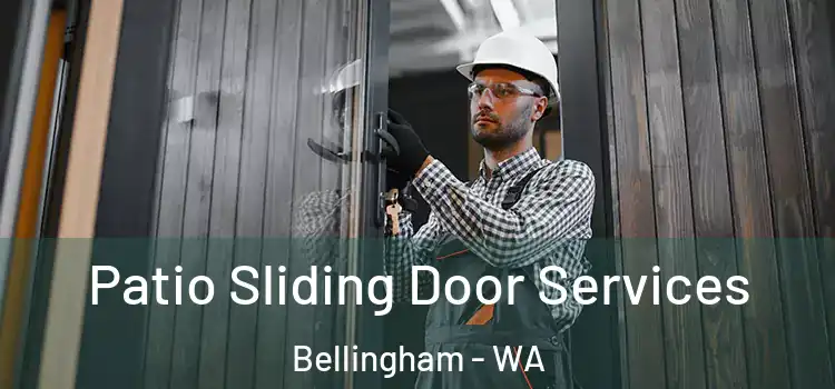  Patio Sliding Door Services Bellingham - WA