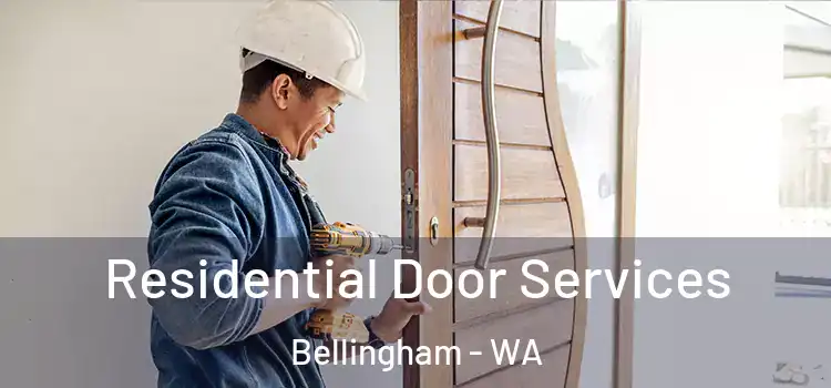  Residential Door Services Bellingham - WA