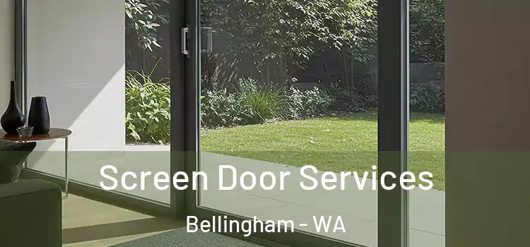 Screen Door Services Bellingham - WA