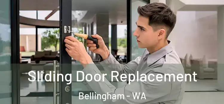 Sliding Door Replacement Bellingham - WA